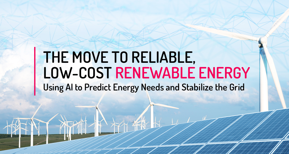 The Move to Reliable, Low-Cost Renewable Energy...