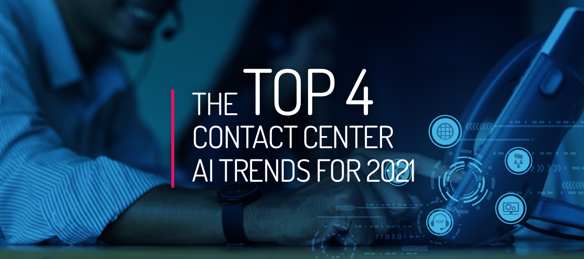 Contact Center AI Trends