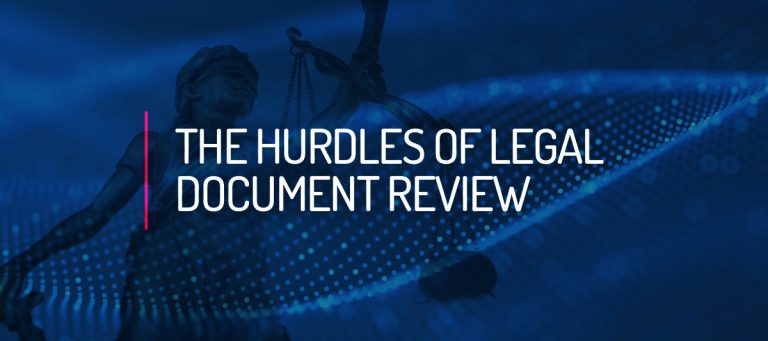 The Hurdles of Legal Document Review